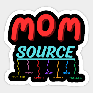 Mom Source Tenderness Power Protection Safety Patience Support Fulfillment Sticker